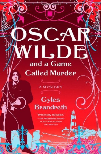 Cover for Gyles Brandreth · Oscar Wilde and a Game Called Murder: a Mystery (Oscar Wilde Mysteries) (Taschenbuch) [Later Printing edition] (2008)