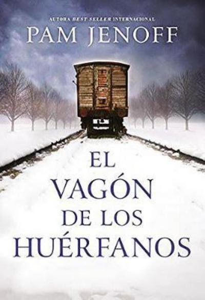 Cover for Pam Jenoff · Vagon De Los Huerfanos (Paperback Bog) (2018)