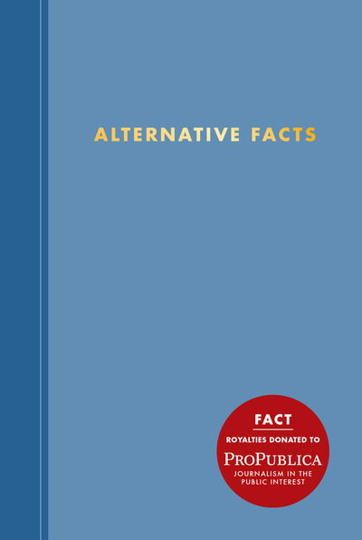 Cover for Abrams Noterie · Alternative Facts Journal (Stationery) (2017)