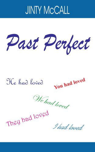 Cover for Jinty Mccall · Past Perfect (Paperback Book) (2006)