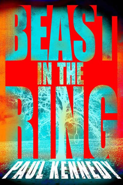 Cover for Paul Kennedy · Beast in the Ring (Paperback Book) (2006)