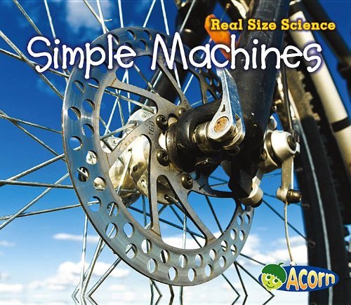 Cover for Rebecca Rissman · Simple Machines: Real Size Science (Pocketbok) (2013)