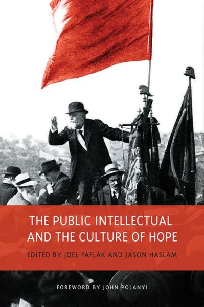 Cover for Joel Faflak · The Public Intellectual and the Culture of Hope (Hardcover Book) (2013)