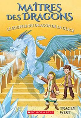 Cover for Tracey West · Ma?tres Des Dragons: N? 9 - Le Souffle Du Dragon de la Glace (Paperback Book) (2018)