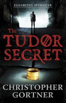 Cover for Christopher Gortner · The Tudor Secret (Taschenbuch) (2011)