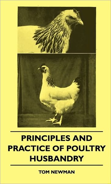 Cover for Tom Newman · Principles and Practice of Poultry Husbandry (Hardcover Book) (2010)