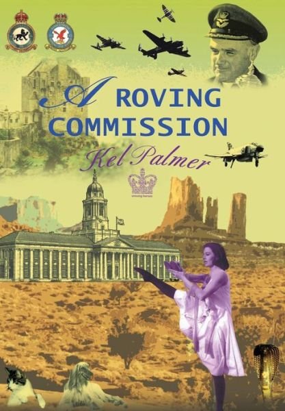 Cover for Kel Palmer · A Roving Commission (Innbunden bok) (2011)