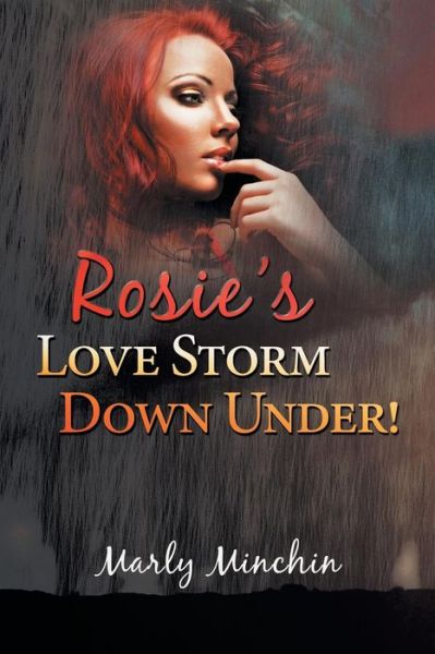 Cover for Marly Minchin · Rosie's Love Storm Down Under! (Paperback Book) (2014)