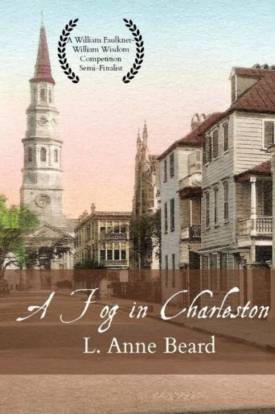 Cover for L Anne Beard · A Fog in Charleston (Paperback Book) (2014)