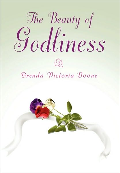 Cover for Brenda Victoria Boone · The Beauty of Godliness (Paperback Book) (2010)