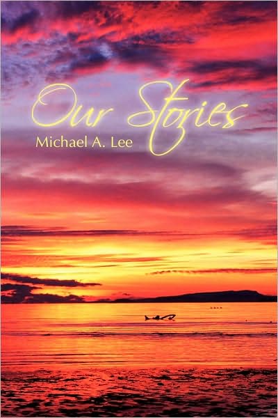 Cover for Michael a Lee · Our Stories (Paperback Book) (2010)