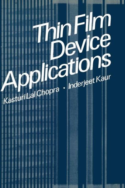 Cover for Kasturi Chopra · Thin Film Device Applications (Paperback Book) [Softcover reprint of the original 1st ed. 1983 edition] (2011)