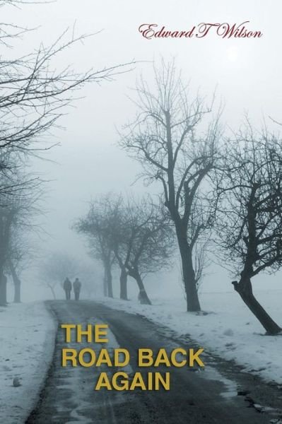 Cover for Edward Wilson · The Road Back Again (Paperback Book) (2012)