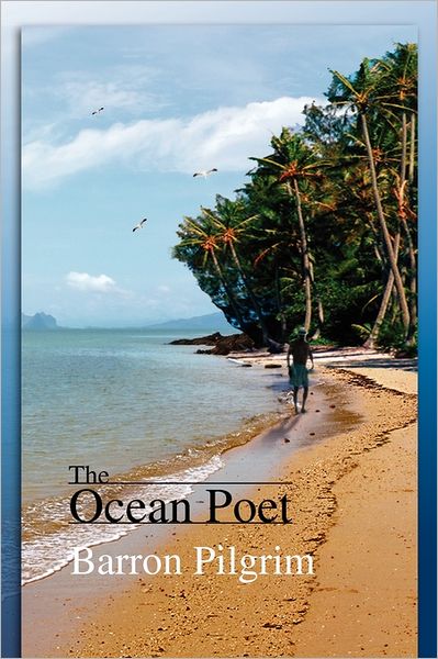 Cover for Barron Pilgrim · The Ocean Poet (Paperback Book) (2011)