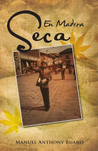Cover for Manuel Anthony Ruano · En Madera Seca (Paperback Bog) [Spanish edition] (2011)
