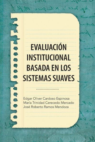 Cover for Cardoso Eo · Evaluacion Institucional Basada en Los Sistemas Suaves (Pocketbok) (2013)