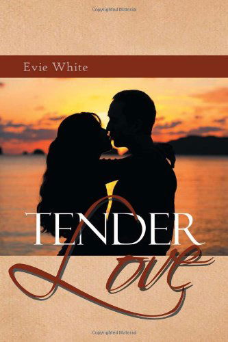 Cover for Evie White · Tender Love (Paperback Bog) (2011)