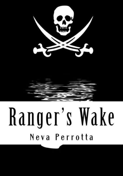 Cover for Neva Perrotta · Ranger's Wake (Taschenbuch) (2013)