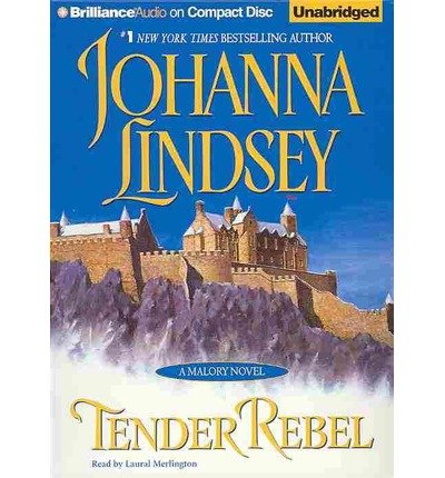 Cover for Johanna Lindsey · Tender Rebel (Malory Family Series) (Lydbog (CD)) [Unabridged edition] (2013)