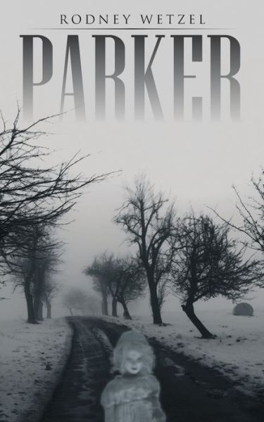 Cover for Rodney Wetzel · Parker (Paperback Book) (2020)