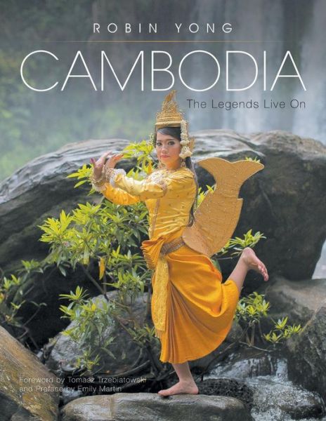 Cover for Yong Robin · Cambodia: the Legends Live on (Paperback Book) (2015)