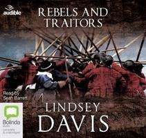 Rebels and Traitors - Lindsey Davis - Äänikirja - Bolinda Publishing - 9781486298846 - lauantai 1. elokuuta 2015