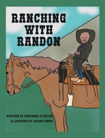 Cover for Cheyenne Claxton · Ranching with Randon (Hardcover bog) (2021)
