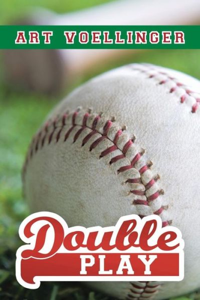 Art Voellinger · Double Play (Paperback Book) (2013)