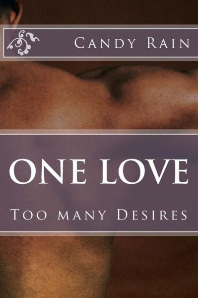 Cover for Candy Rain · One Love: Too Many Desires (Paperback Book) (2013)