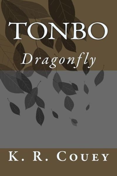 Cover for K R Couey · Tonbo: Dragonfly (Paperback Book) (2014)