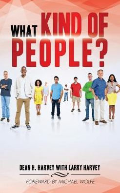 Cover for Dean H Harvey · What Kind of People? (Paperback Book) (2016)