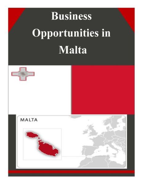 Cover for U.s. Department of Commerce · Business Opportunities in Malta (Paperback Book) (2014)