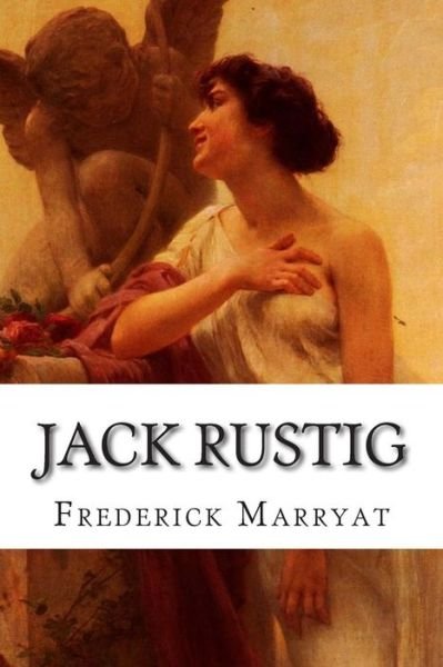 Cover for Frederick Marryat · Jack Rustig (Paperback Book) (2014)