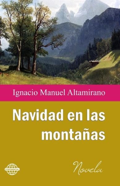 Cover for Ignacio Manuel Altamirano · Navidad en Las Montanas (Taschenbuch) (2014)