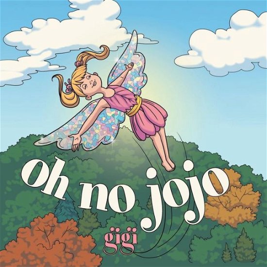 Cover for Gigi · Oh No Jojo (Paperback Book) (2015)