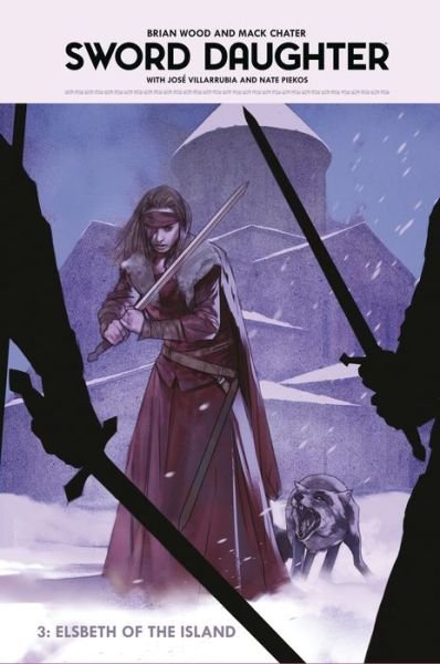 Cover for Brian Wood · Sword Daughter Volume 3: Elsbeth of the Island (Inbunden Bok) (2020)