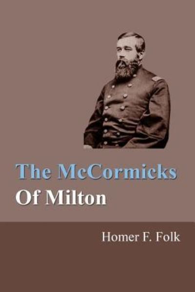 Cover for Homer F Folk · The Mccormicks of Milton (Paperback Book) (2015)