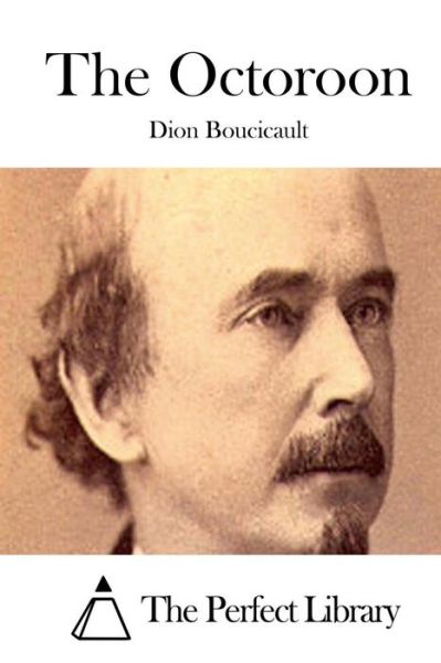 Cover for Dion Boucicault · The Octoroon (Paperback Book) (2015)