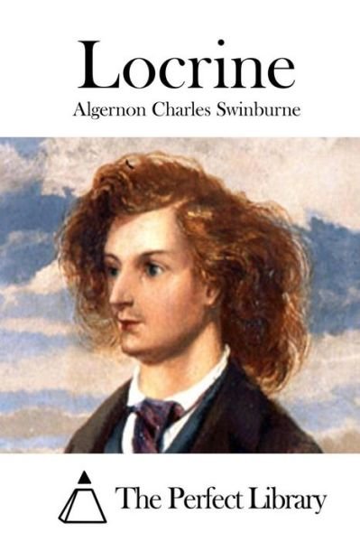 Cover for Algernon Charles Swinburne · Locrine (Pocketbok) (2015)