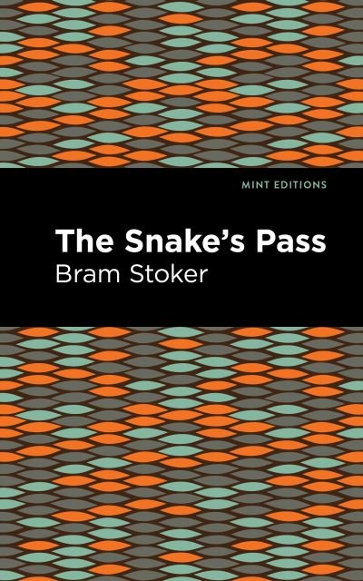 Cover for Bram Stoker · The Snake's Pass - Mint Editions (Innbunden bok) (2022)