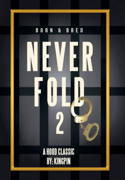 Cover for Kingpin · Never Fold 2 (Hardcover Book) (2016)