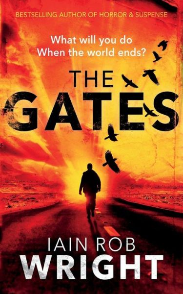 Cover for Iain Rob Wright · The Gates (Paperback Book) (2015)