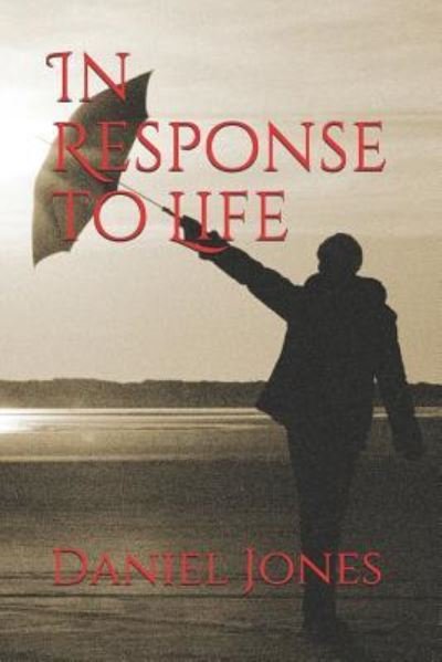 Cover for Daniel Jones · In Response to Life (Paperback Bog) (2017)