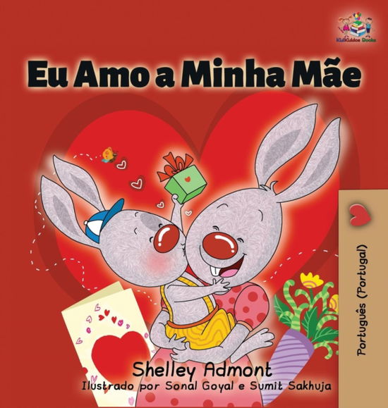 Cover for Shelley Admont · Eu Amo a Minha Mae (Hardcover Book) (2019)