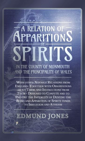 Cover for Edmund Jones · Relation of Apparitions of Spirits in the County of Monmouth and the Principality of Wales (Book) (2022)