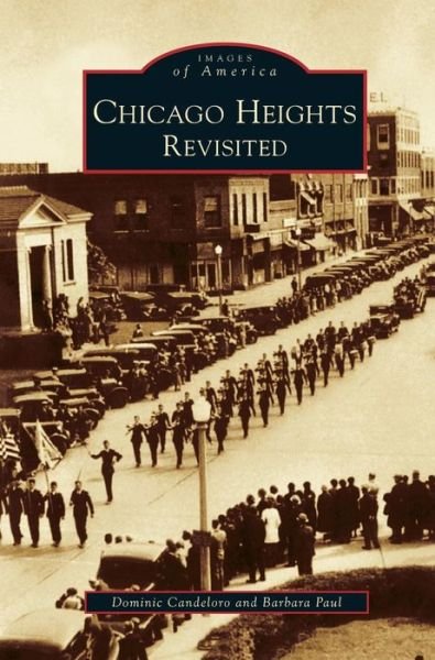 Cover for Dominic Candelero · Chicago Heights Revisited (Hardcover bog) (2000)
