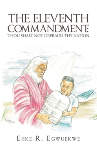 Cover for Ejike R. Egwuekwe · Eleventh Commandment : (Bog) (2020)