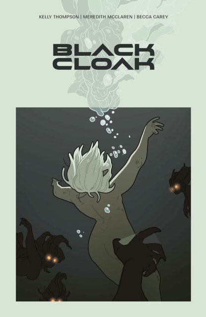 Black Cloak Volume 1 - BLACK CLOAK TP - Kelly Thompson - Kirjat - Image Comics - 9781534399846 - tiistai 12. syyskuuta 2023