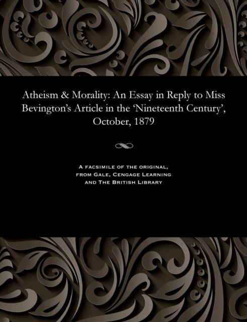 Atheism & Morality - Alexander Henry Gregan Craufurd - Kirjat - Gale and the British Library - 9781535800846 - perjantai 13. joulukuuta 1901