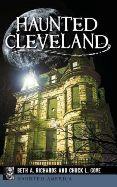 Cover for Beth A Richards · Haunted Cleveland (Hardcover Book) (2015)